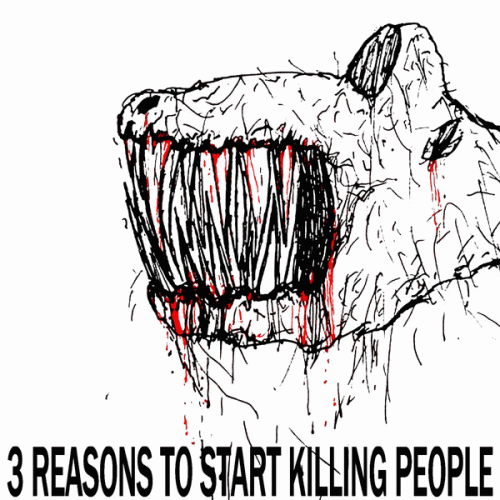 Critic (USA) : 3 Reasons to Start Killing People